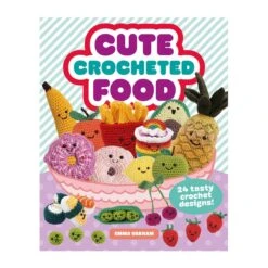 Cute Crocheted Food(Cute Crocheted Food)